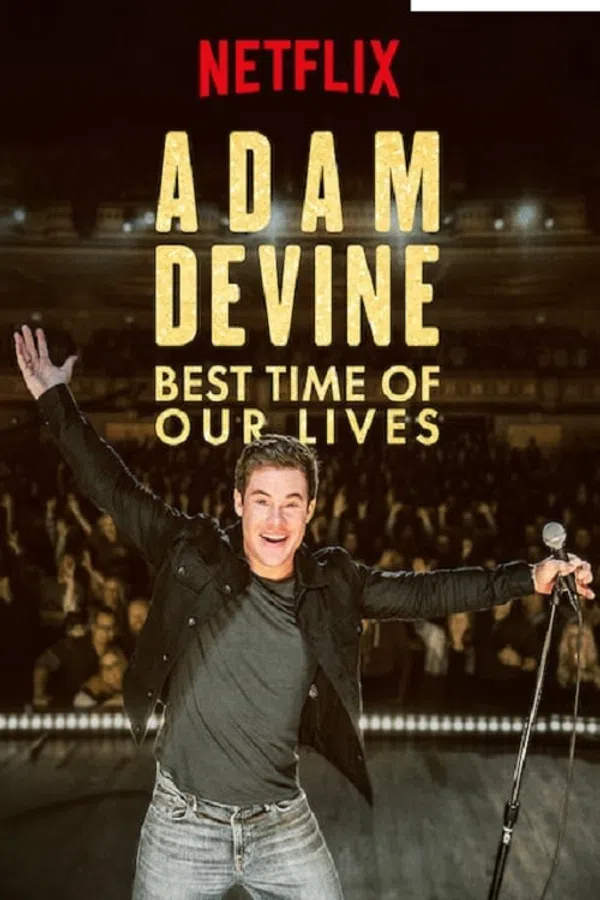 Xem Phim Adam Devine: Khoảnh Khắc Tuyệt Vời Nhất Vietsub HD Online