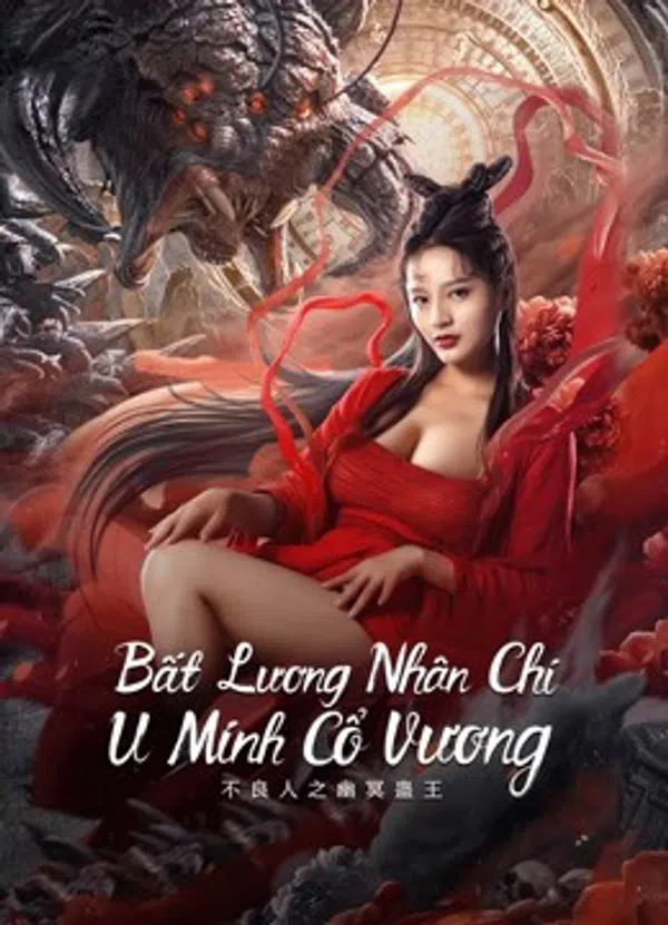 Xem Phim Bất Lương Nhân Chi: U Minh Cổ Vương Vietsub HD Online