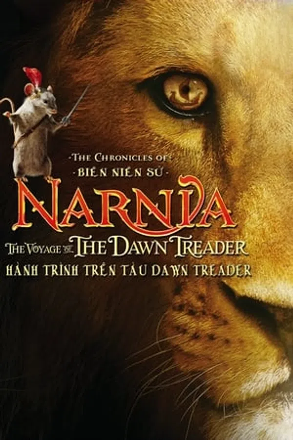 Xem Phim Biên Niên Sử Narnia 3: Hành Trình Trên Tàu Dawn Treader Vietsub HD Online