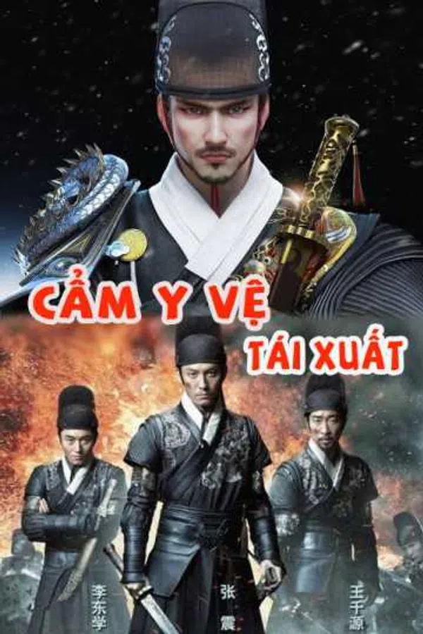 Xem Phim Cẩm Y Vệ Tái Xuất Vietsub HD Online