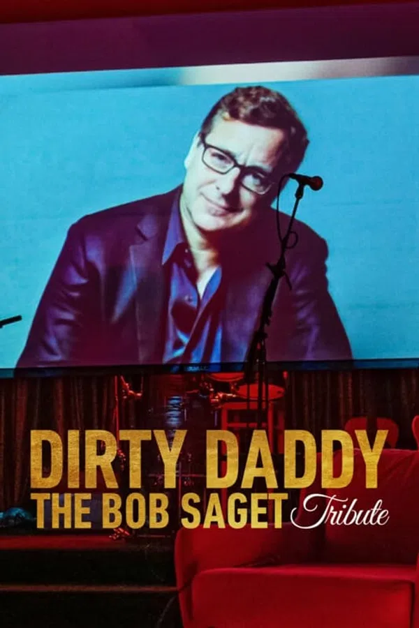 Xem Phim Dirty Daddy: Tưởng nhớ Bob Saget Vietsub HD Online