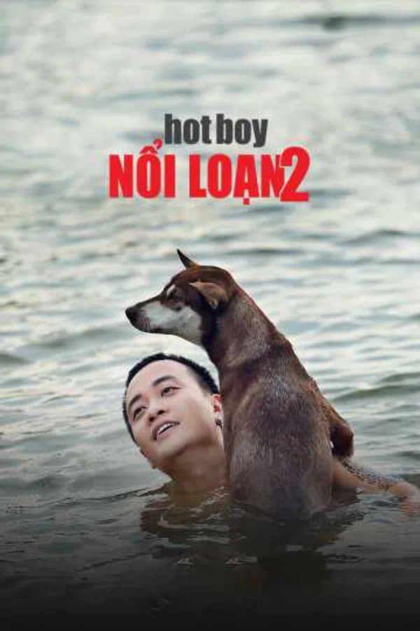 Xem Phim Hotboy Nổi Loạn 2 Vietsub HD Online