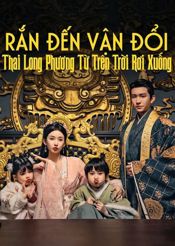 Xem Phim Rắn Đến Vận Đổi: Thai Long Phượng Từ Trên Trời Rơi Xuống Vietsub HD Online