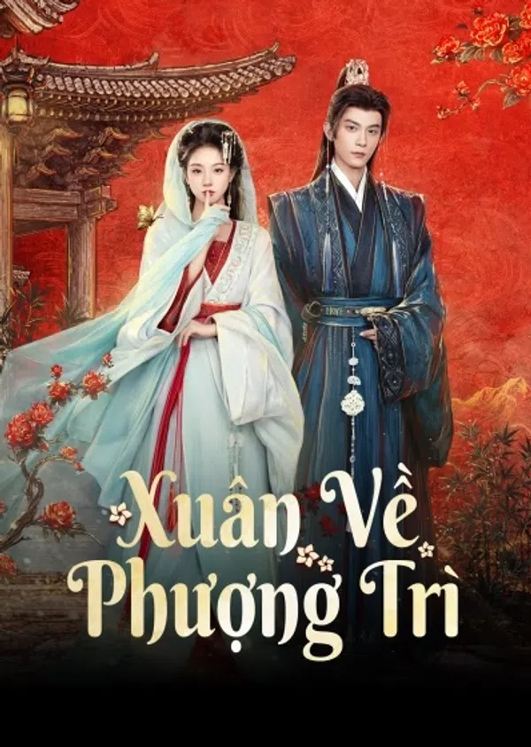 Poster phim Xuân Về Phượng Trì trên Xem Phim Fun